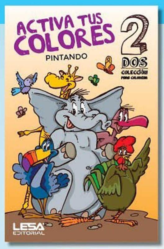 Libro Activa Tus Colores 2 Para Colorear Lesa Ed