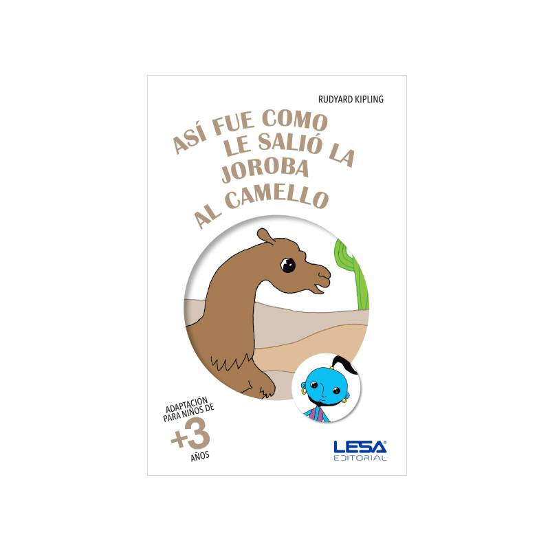 Libro Asi Fue Como Le Salio La Joroba Al Camello Lesa Editorial