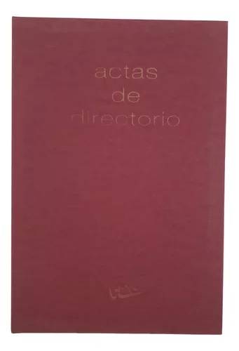 Libro Actas De Directorio 2312 Rab 200 Pag Td 22X32